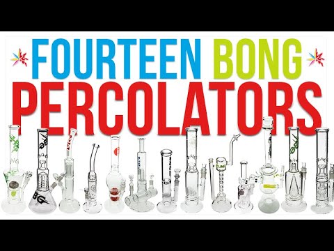 14 Bong Percolators