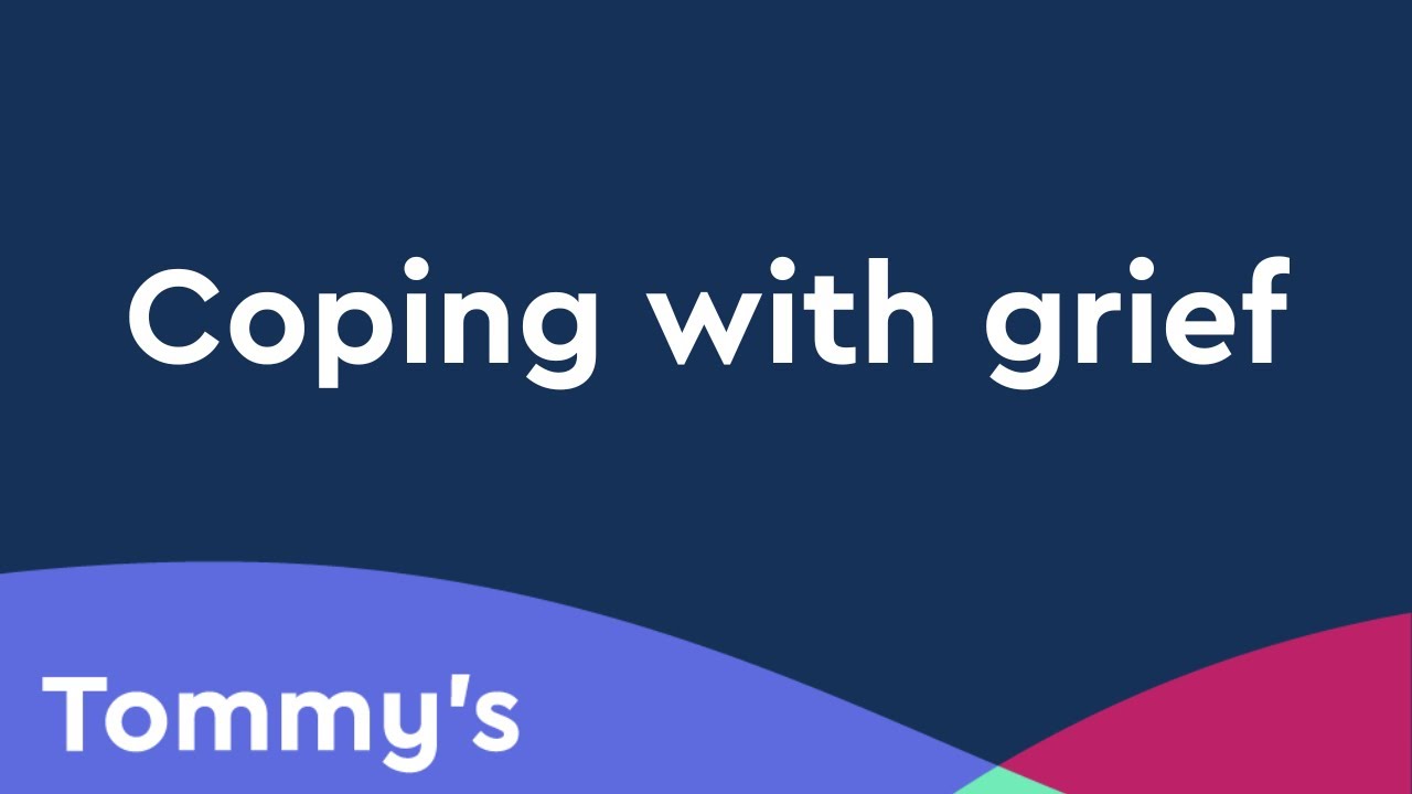 Coping With Grief After Losing a Baby - Baby Loss Series | Tommy's