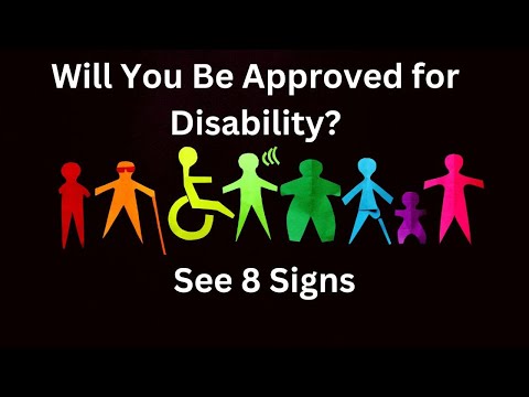 8 Promising Signs That You Will Be Approved for Disability