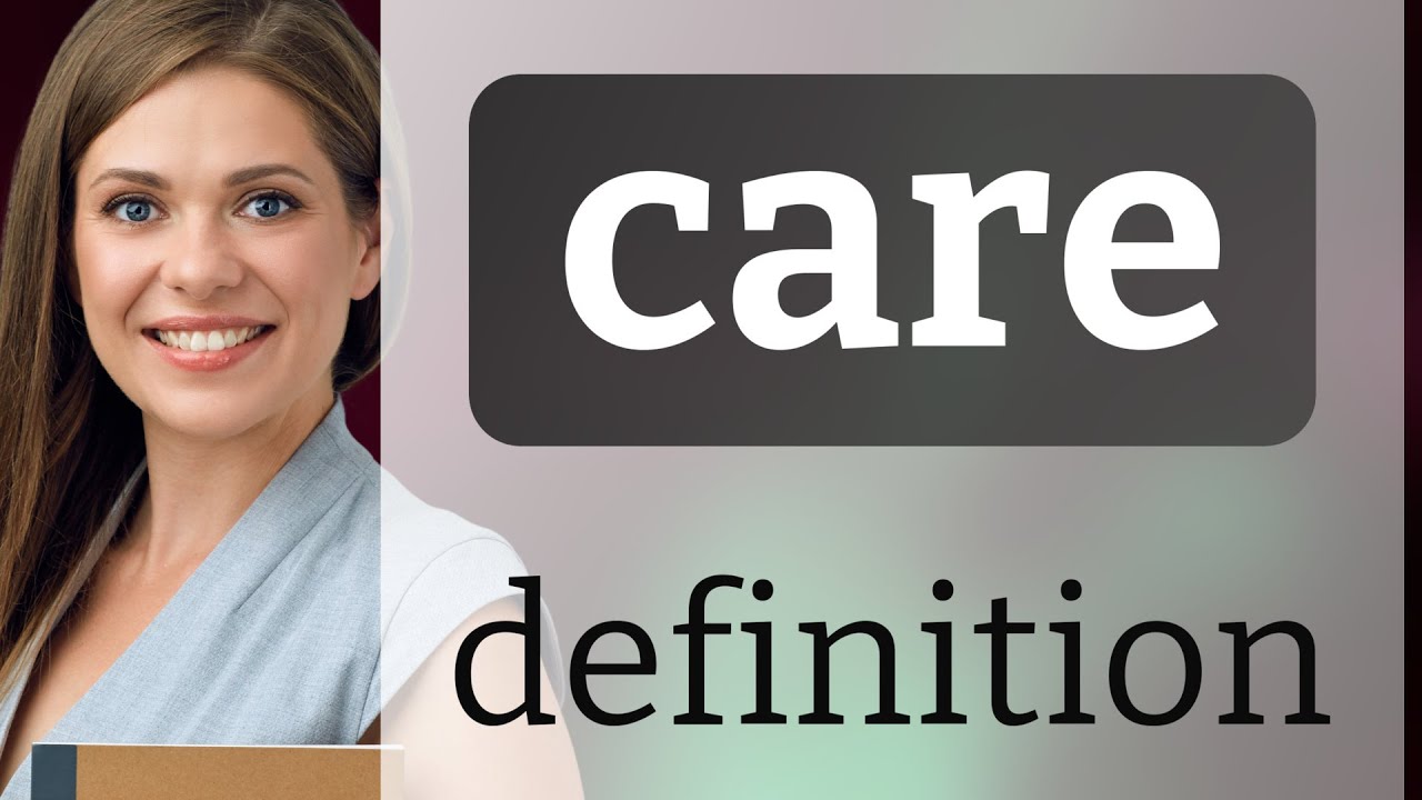 Care — CARE definition