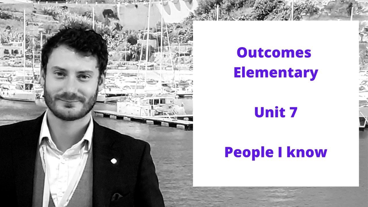 Outcomes Elementary Unit 7 (PEOPLE I KNOW)