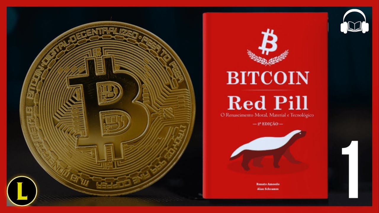 Livro Bitcoin Red Pill: CAPÍTULO 1 (AUDIOBOOK)