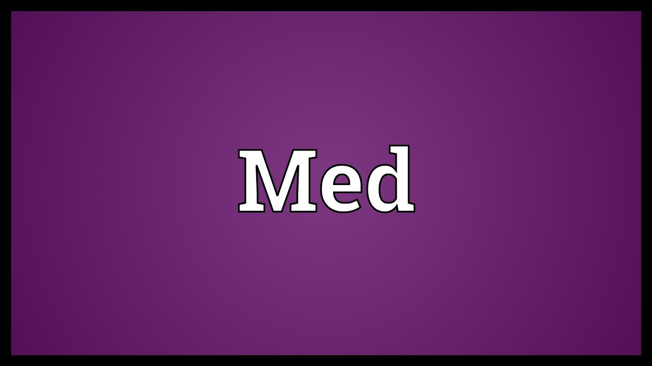 Med Meaning