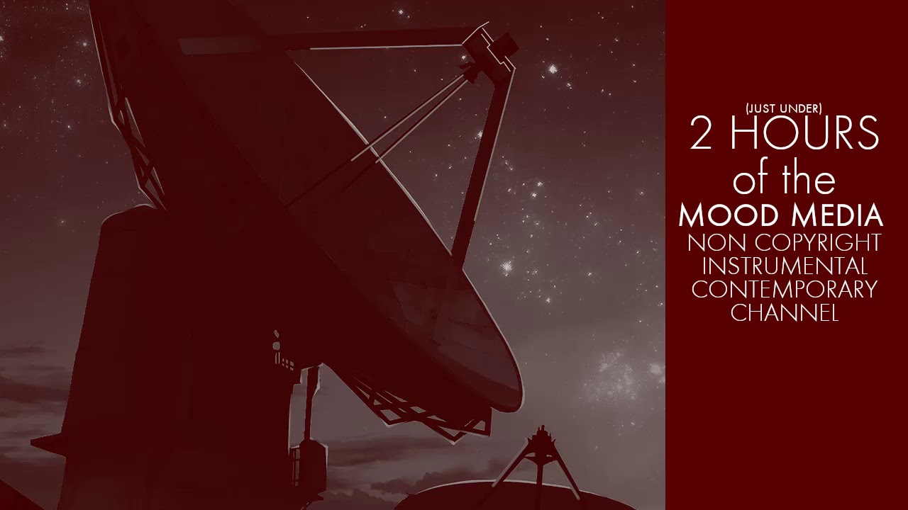 2 Hours of Mood Media (AEI) Non Copyright Contemporary Music - Direct from Satellite!!!