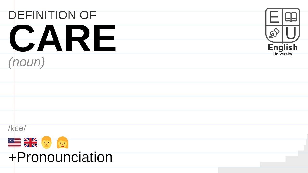 CARE meaning, definition & pronunciation | What is CARE? | How to say CARE