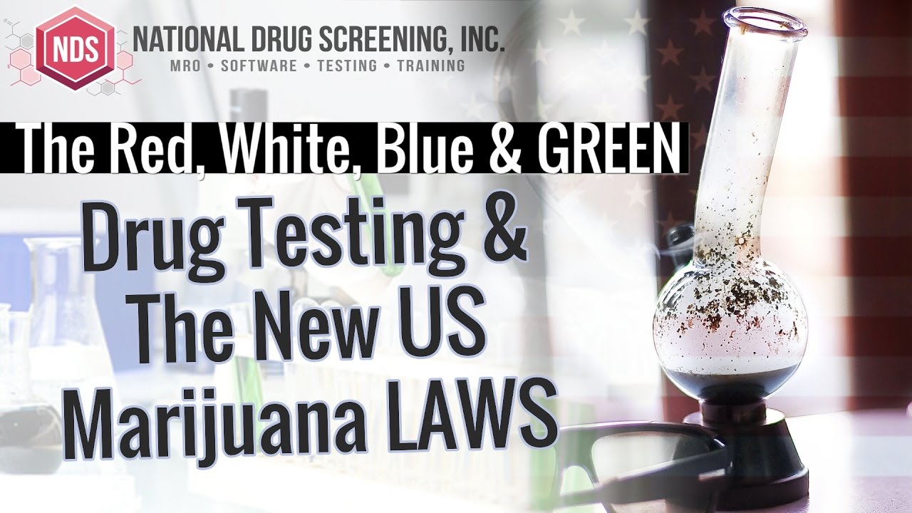 Drug Testing and The New US Marijuana Laws
