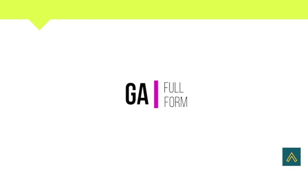 GA Full Form | Google | Abbreviations