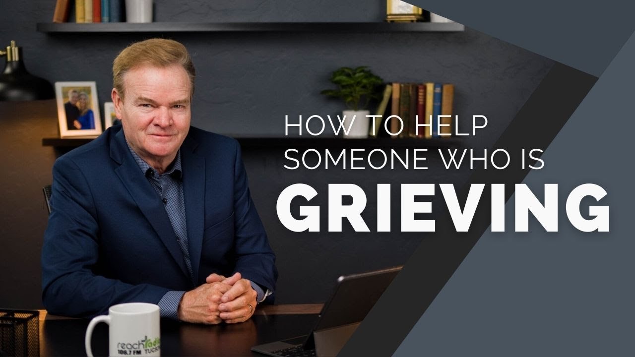 Comfort Someone who is Grieving (Learning to comfort someone with a great loss) - Grief Counseling