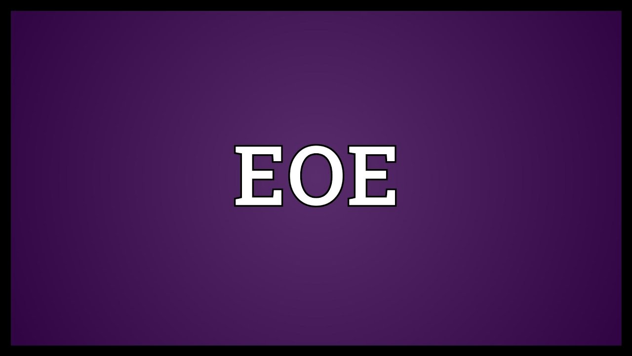 EOE Meaning