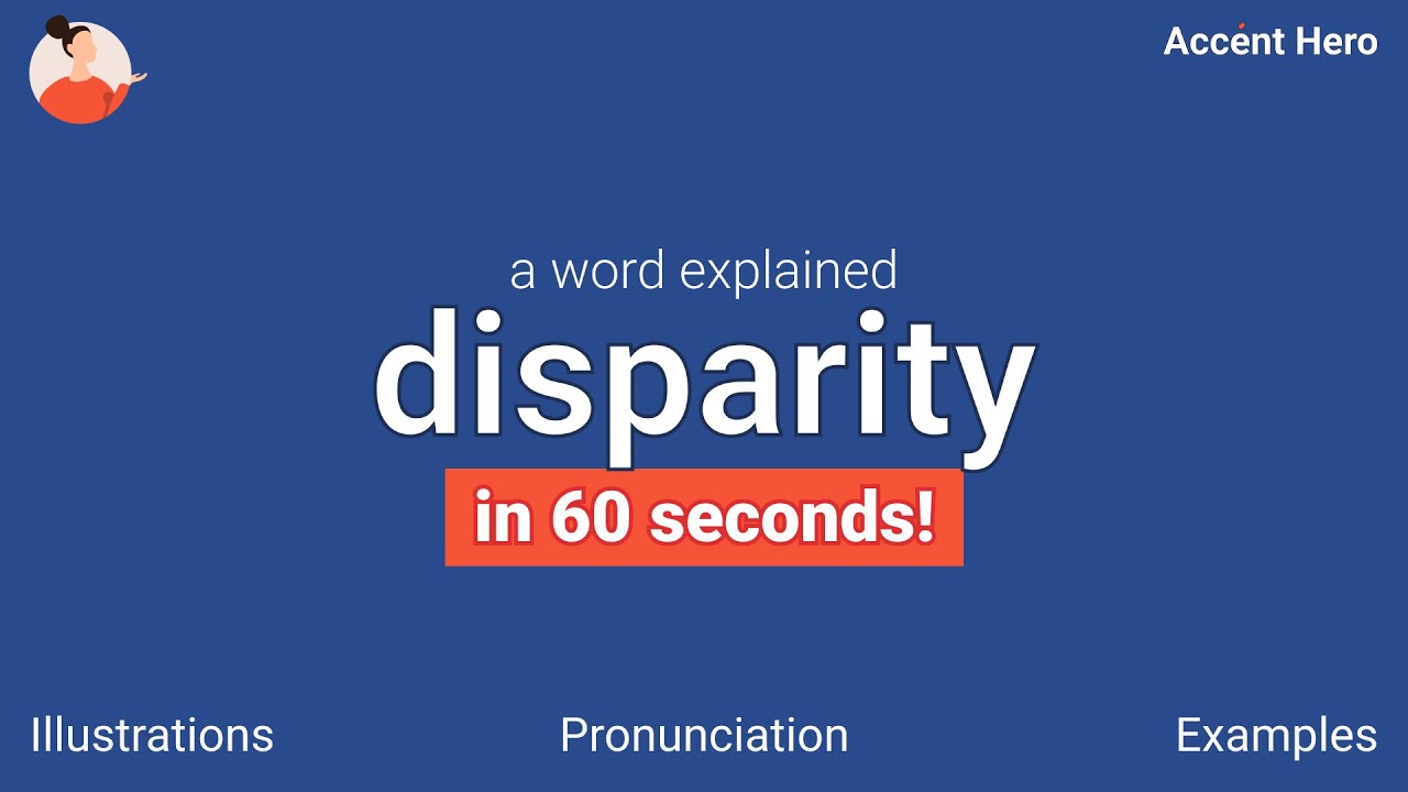 DISPARITY - Meaning and Pronunciation