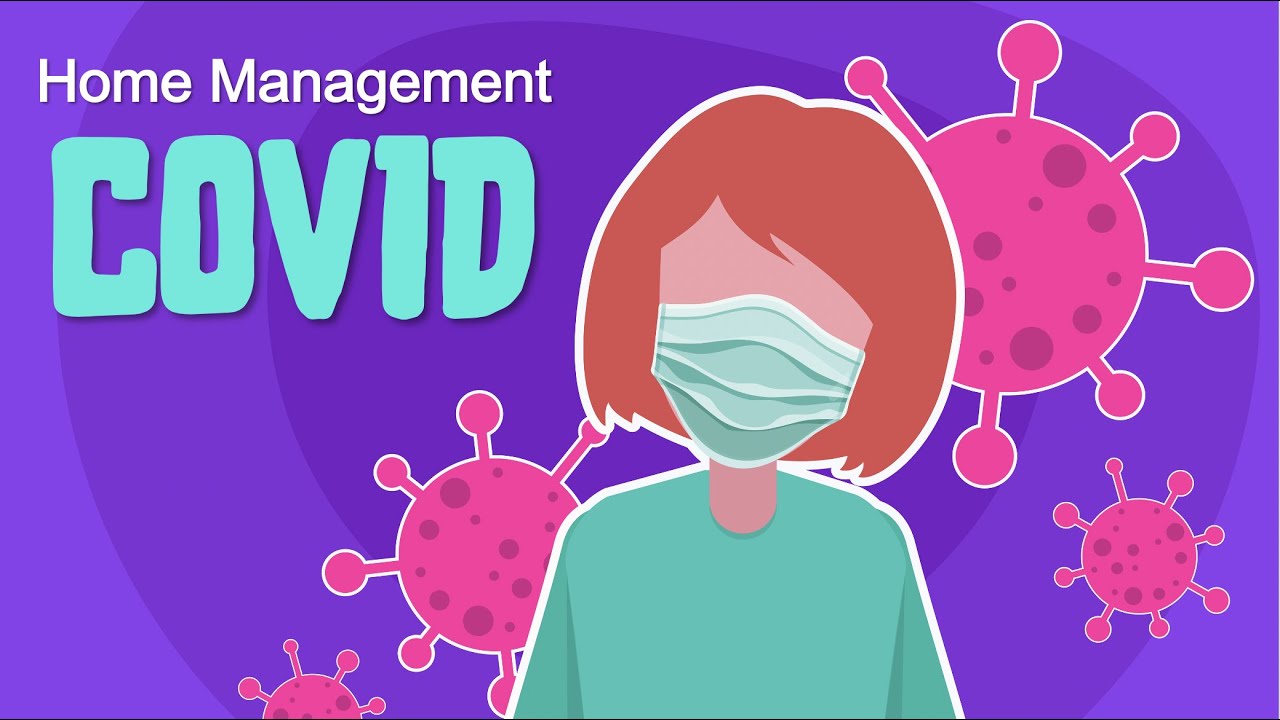 What to do if I have COVID? Treatment & Recovery at Home ~ UPDATE