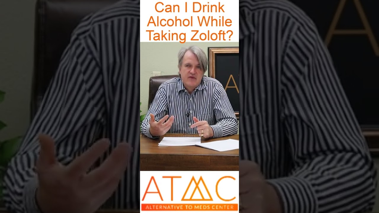 Can I Drink Alcohol While Taking Zoloft