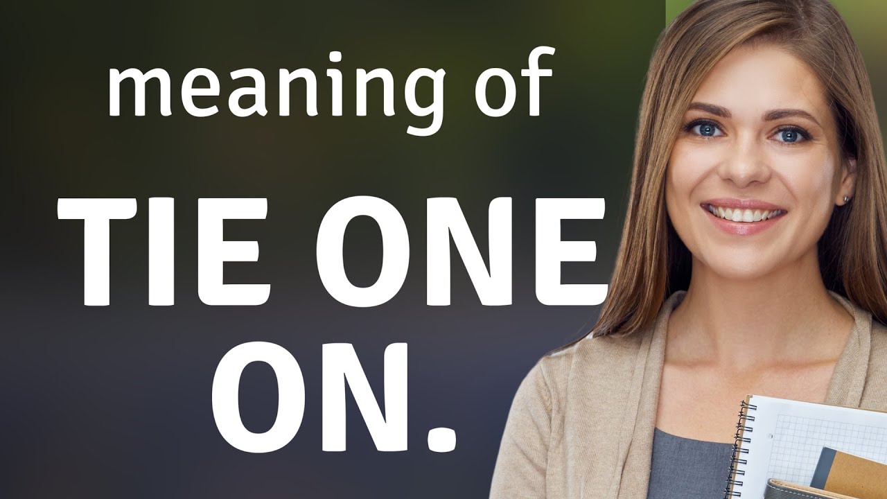 Unraveling the Meaning of "Tie One On"