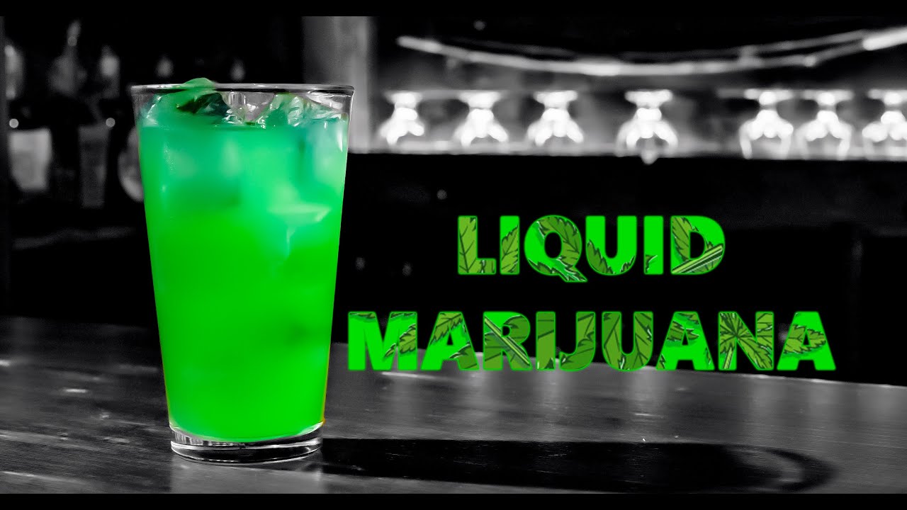 How To Make The Liquid Marijuana Cocktail
