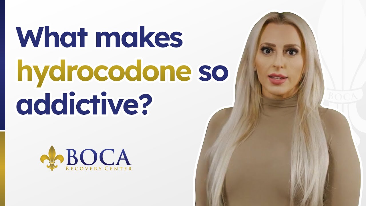 WHAT MAKES HYDROCODONE SO ADDICTIVE?