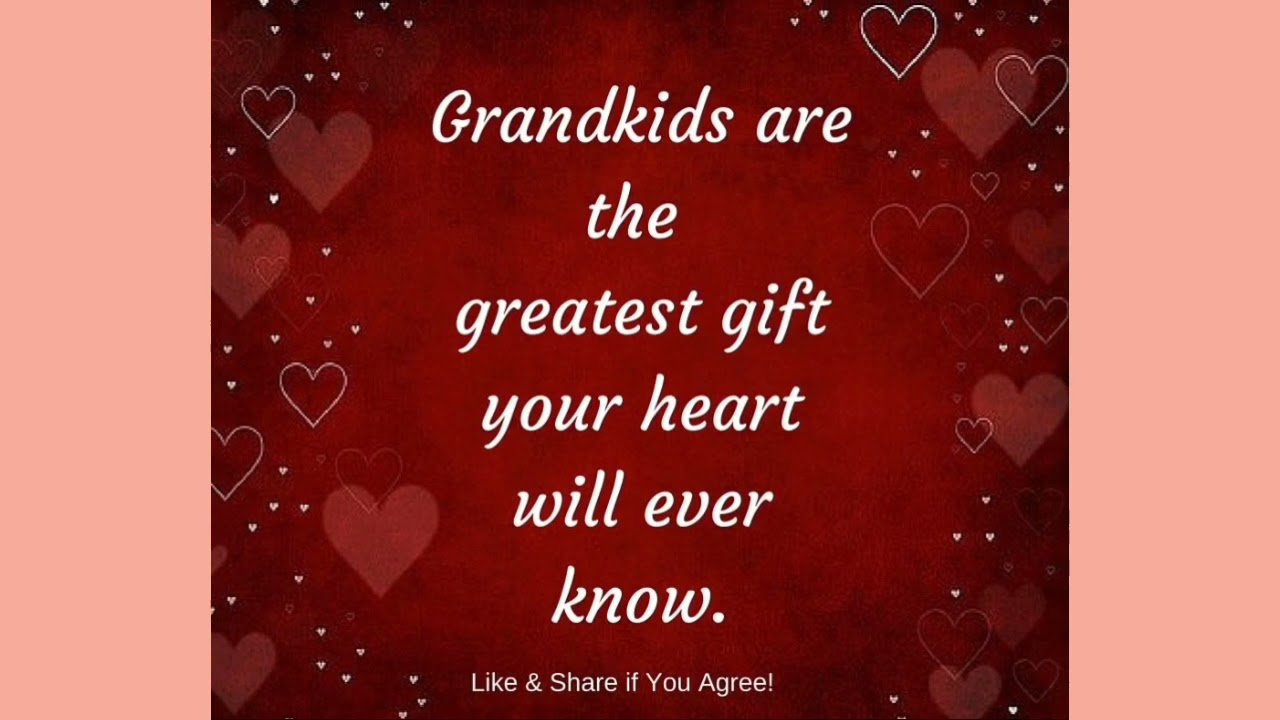For Your Grandkids!! | Quotes For Everyone