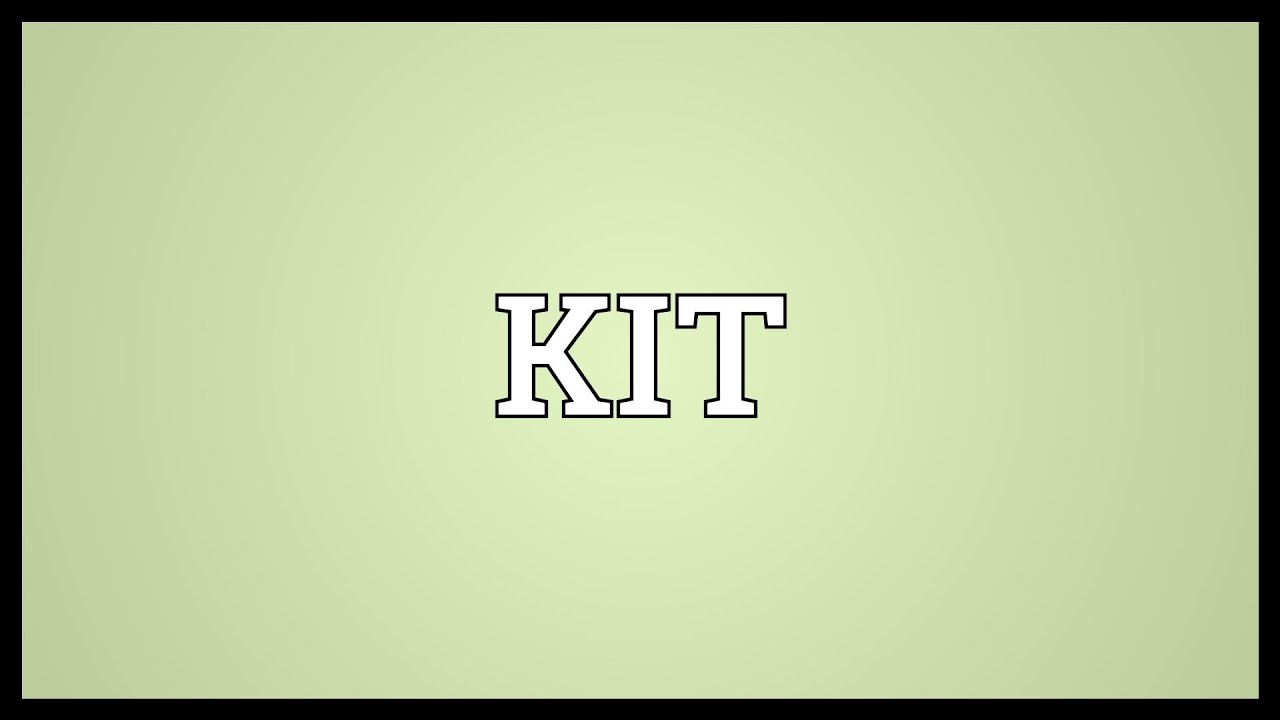 KIT Meaning