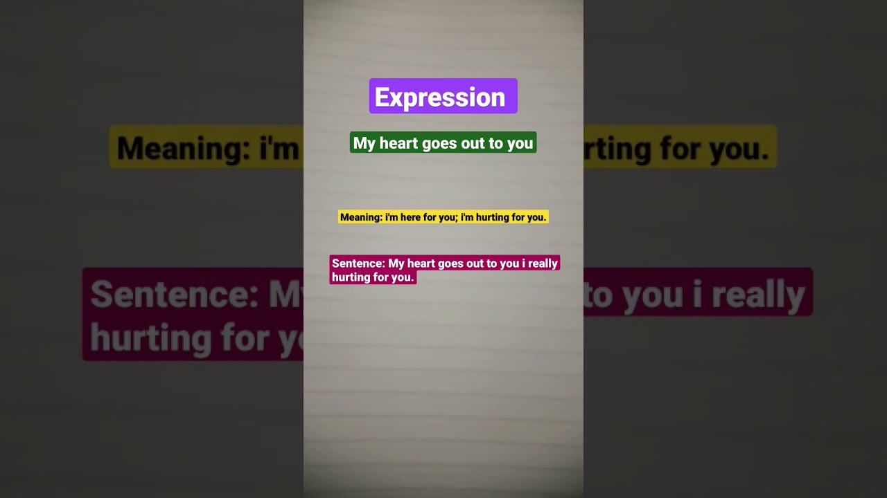 Expression word with Meaning and Sentence (my heart goes out to you)#betterlearning