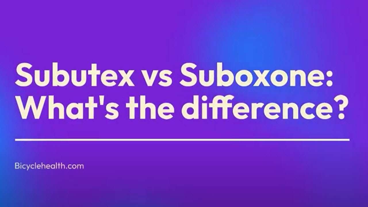 Subutex vs Suboxone: What's the Difference?