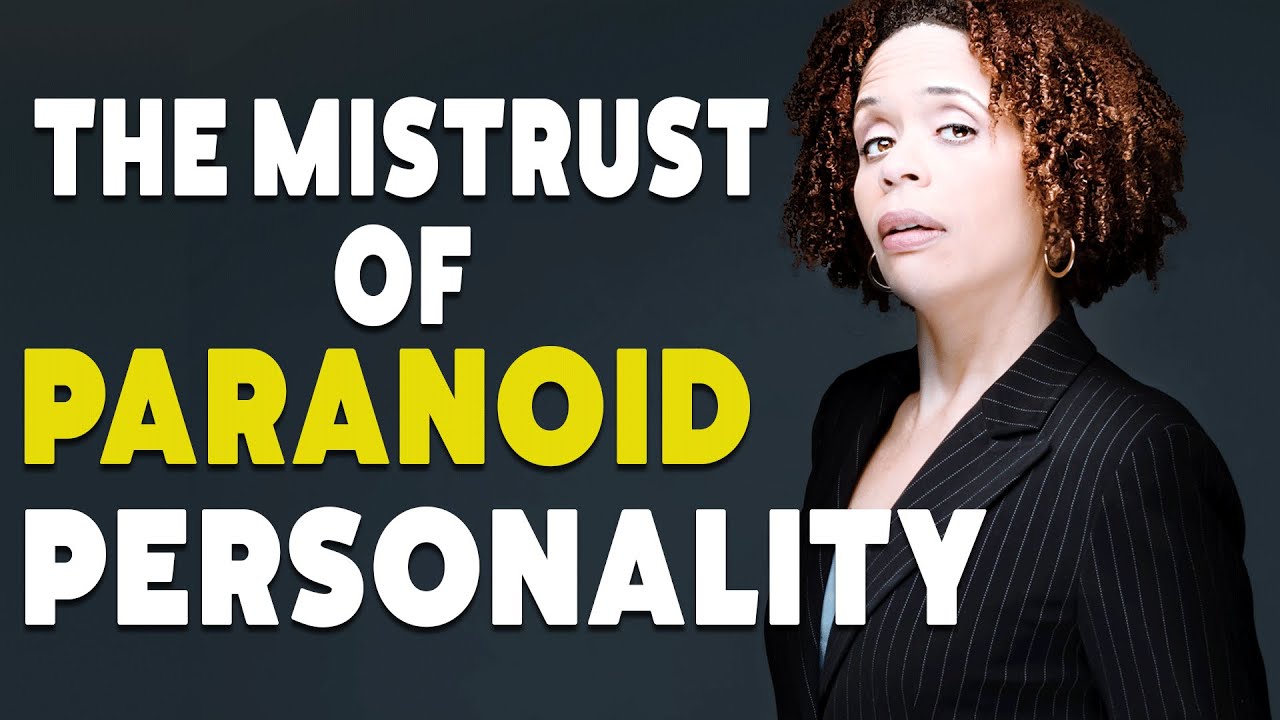 Paranoid Personality Explained – When EVERYTHING is Suspect