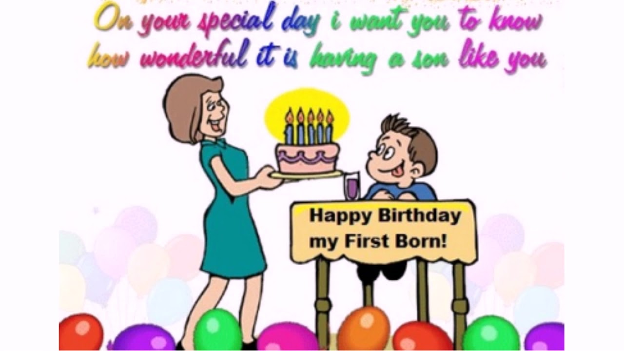 Happy Birthday To My First Born Son