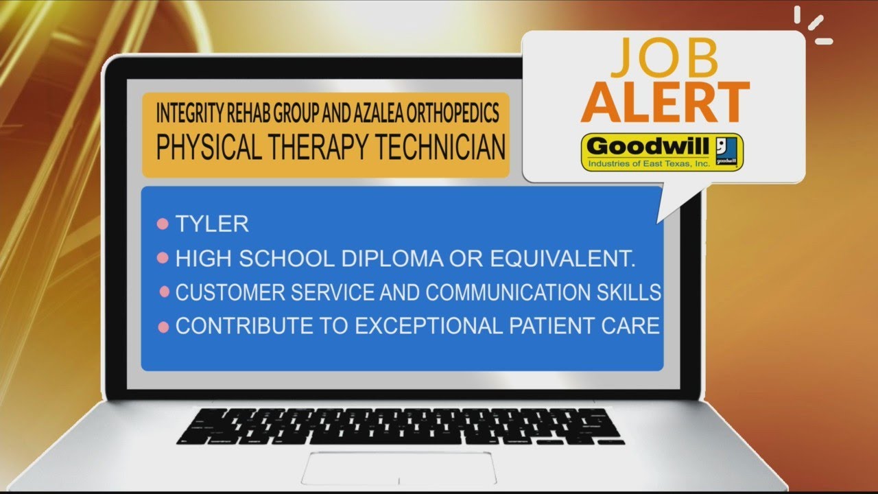 JOB ALERT: Integrity Rehab Group and Azalea Orthopedics in Tyler needs a Physical Therapy Technician