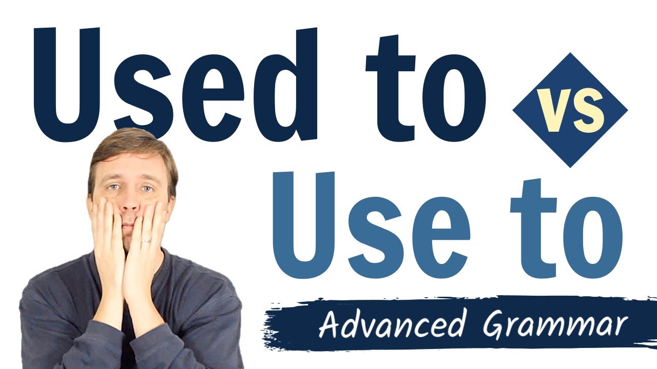 Used to vs Use to | Confusing Grammar You Should Know