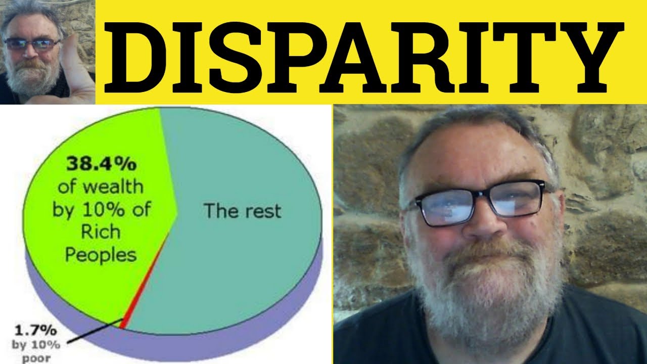🔵 Disparity Meaning - Disparity Examples - Disparity Definition - Semi Formal English - Disparity