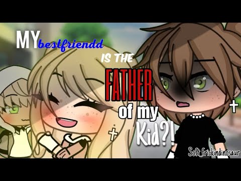 My bestfriend is the father of my kid?! | Gacha life | GLMM | INSPIRED | Gacha life mini movie |