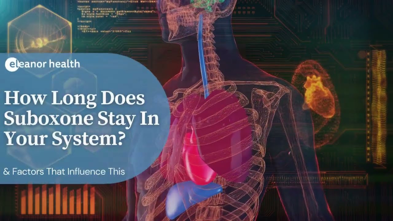 How long does suboxone stay in your system?