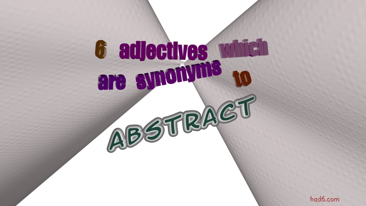 abstract - 8 adjectives synonym of abstract (sentence examples)