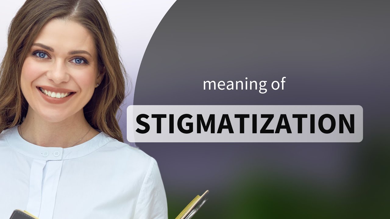 Stigmatization — definition of STIGMATIZATION