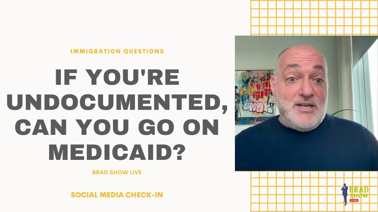 If You're Undocumented, Can You Go On Medicaid?