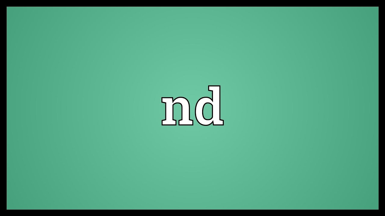 Nd Meaning