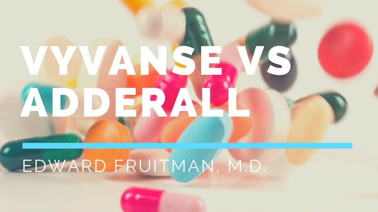 Vyvanse vs Adderall