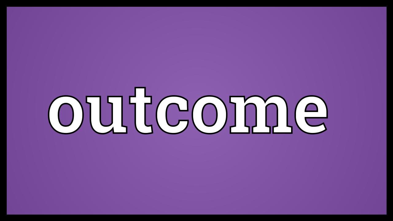 Outcome Meaning