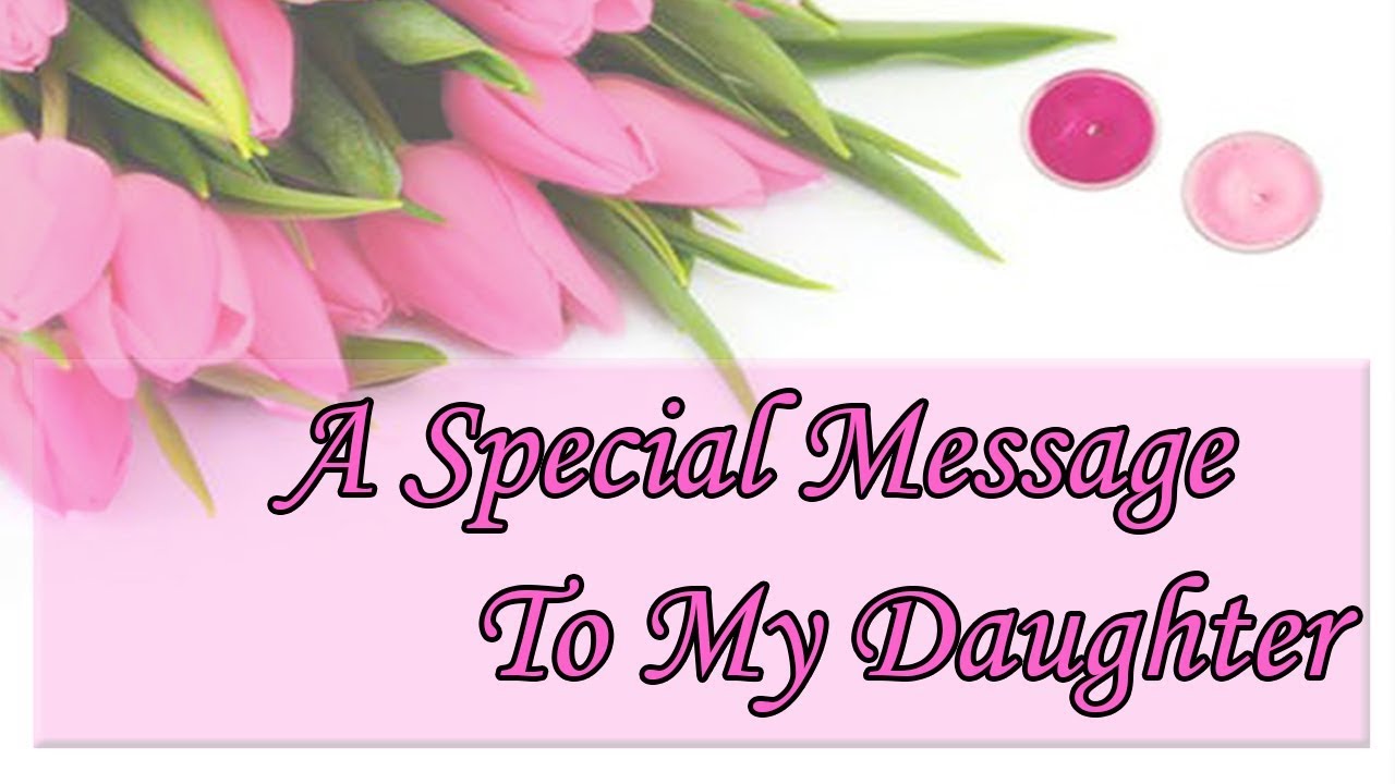 A Special Message To My Daughter 👨👩👧 Whatsapp Status Video 💕