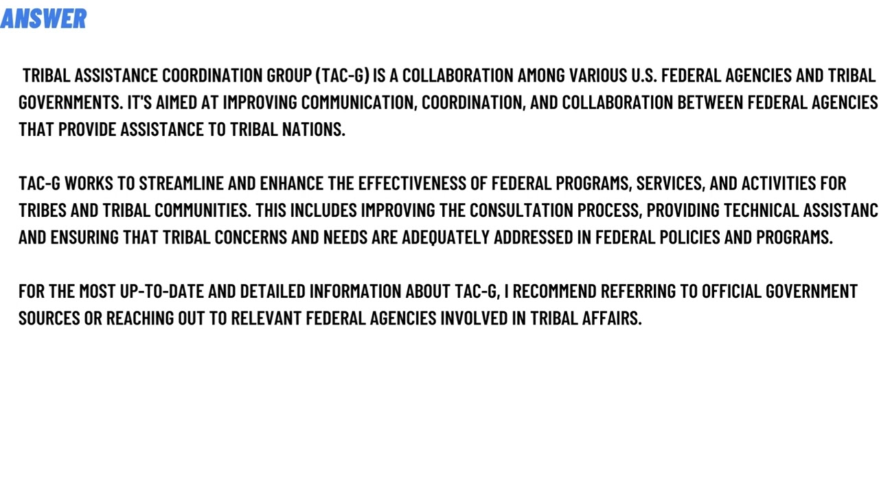 What is the tribal assistance coordination group (TAC-G)?