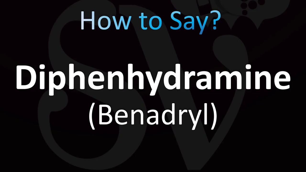 How to Pronounce ''Diphenhydramine'' Correctly! (Benadryl)