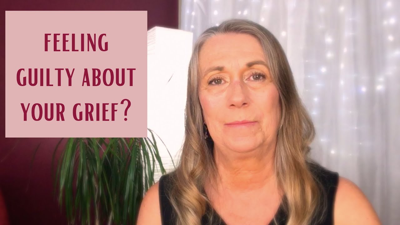 Grief and Guilt Feelings