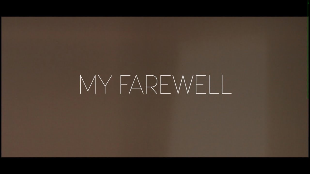 Farewell My Brother