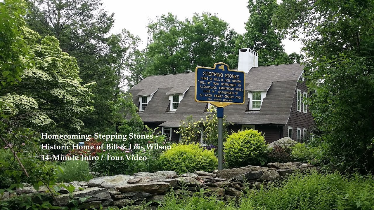 Homecoming: Stepping Stones - Historic Home of Bill & Lois Wilson