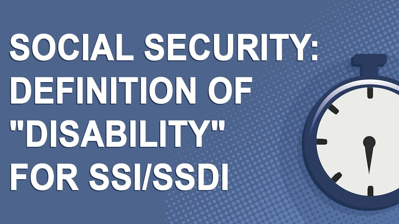 Social Security: Definition of "Disability" for SSI/SSDI