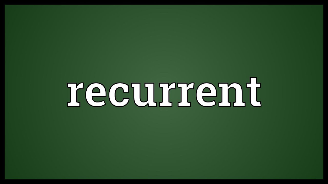 Recurrent Meaning