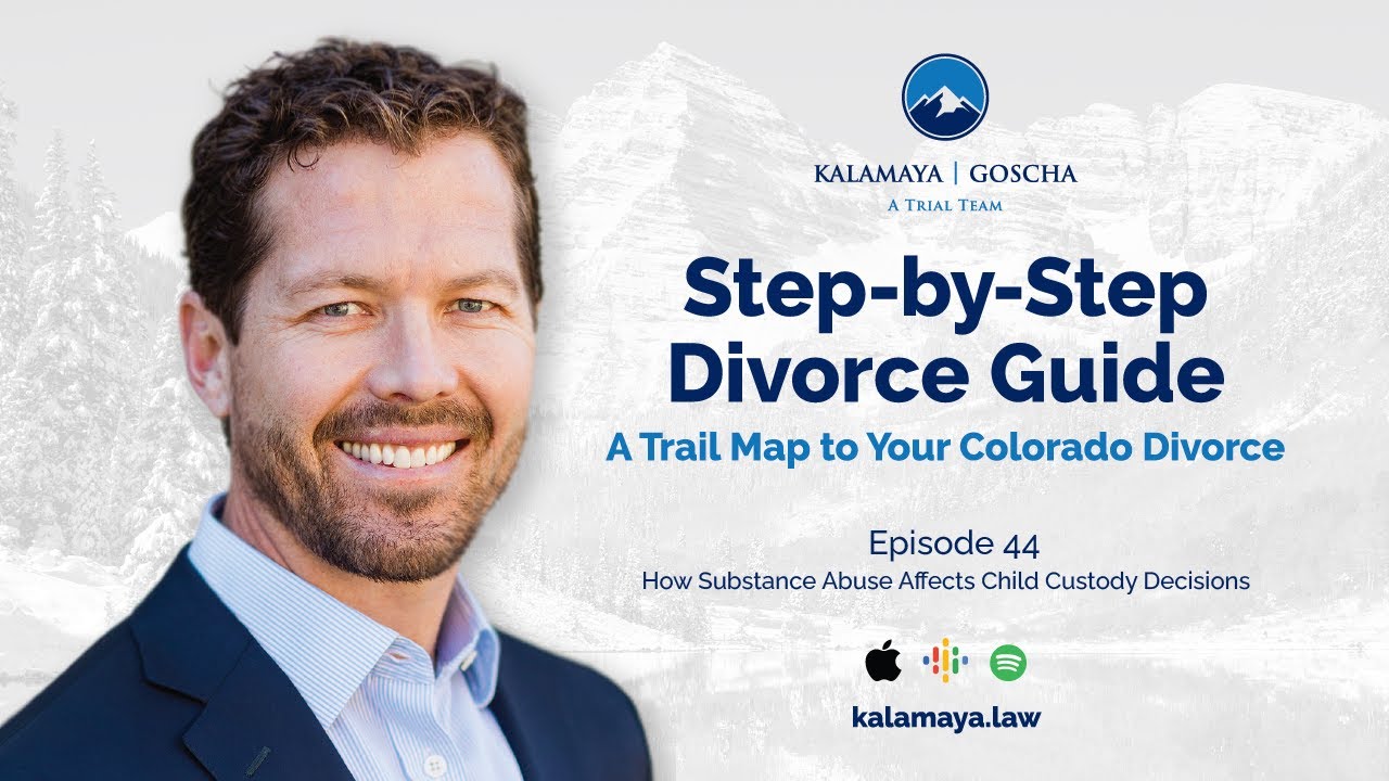 How Substance Abuse Affects Child Custody Decisions | Episode 44