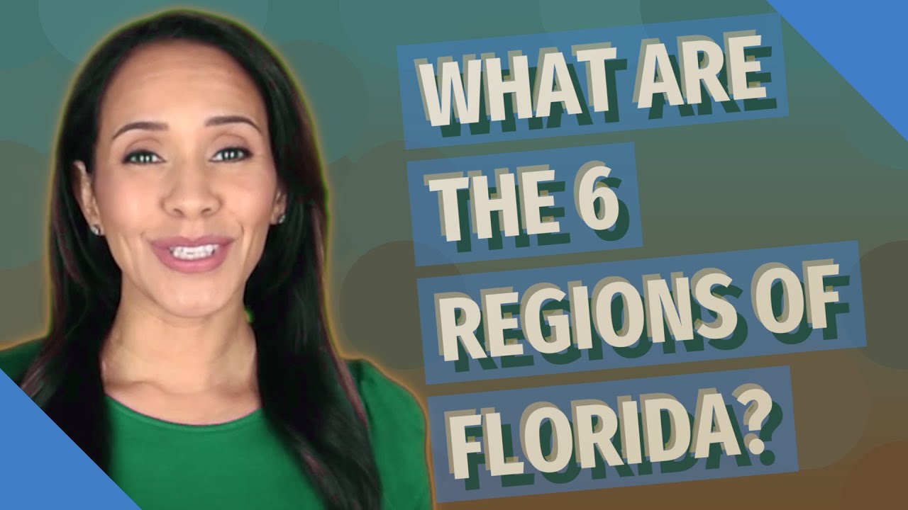 What are the 6 regions of Florida?