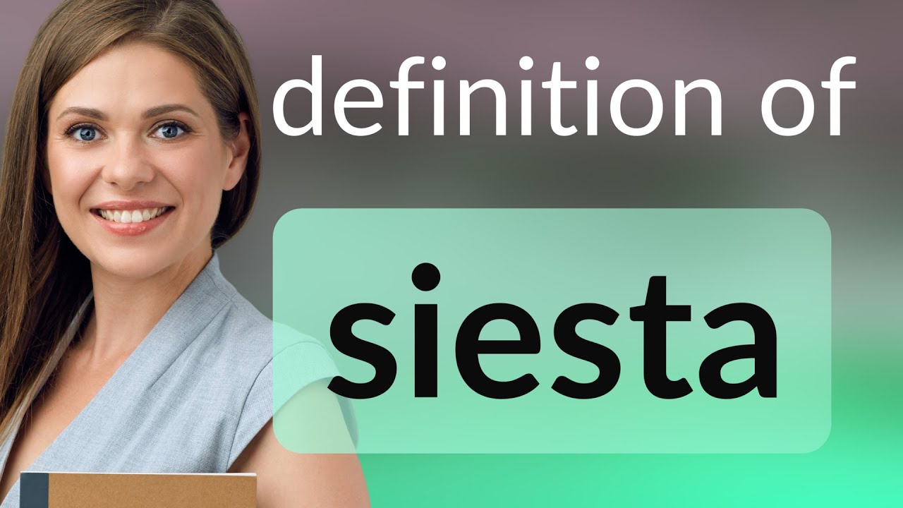 Siesta • what is SIESTA meaning