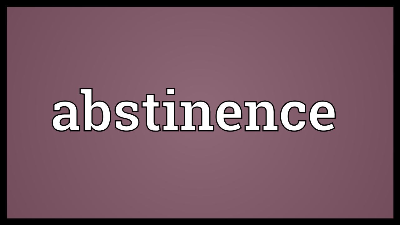 Abstinence Meaning