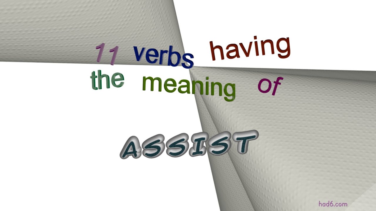 assist - 12 verbs which are synonyms of assist (sentence examples)