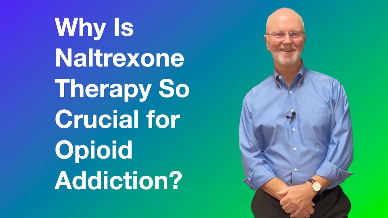 Why is naltrexone therapy so important for opioid addiction?